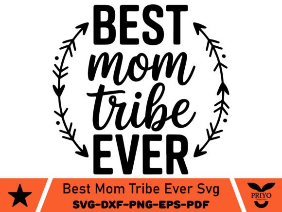 Best Mom Tribe Ever SVG, Mother SVG