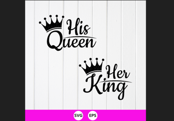His Queen Her King SVG, Couples Shirt